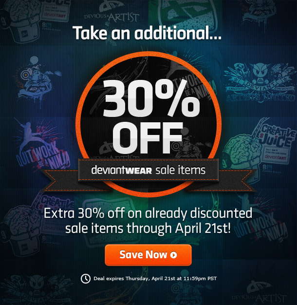 Take an additional 30% off all deviantWEAR sale styles from now through Sunday!