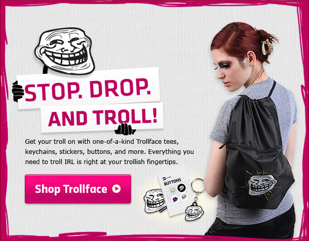 Did You Troll-Out Your Wardrobe Yet?